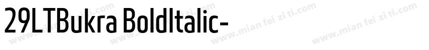 29LTBukra BoldItalic字体转换